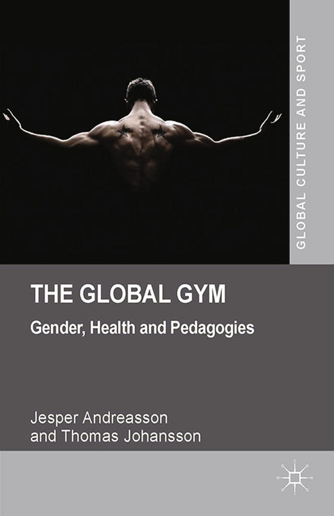 The Global Gym - J. Andreasson, T. Johansson