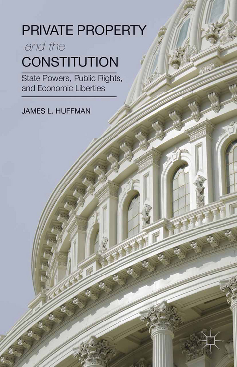 Private Property and the Constitution - James Huffman