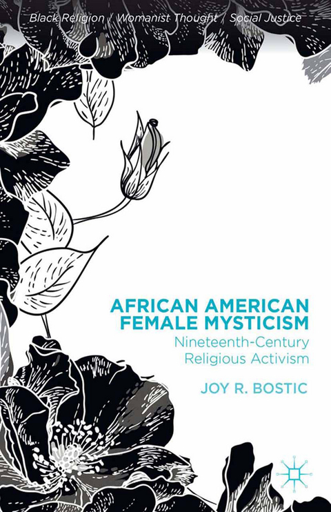 African American Female Mysticism - Joy R. Bostic