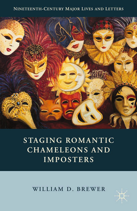 Staging Romantic Chameleons and Imposters - William D. Brewer