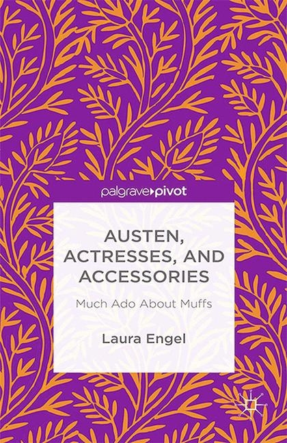 Austen, Actresses and Accessories - L. Engel