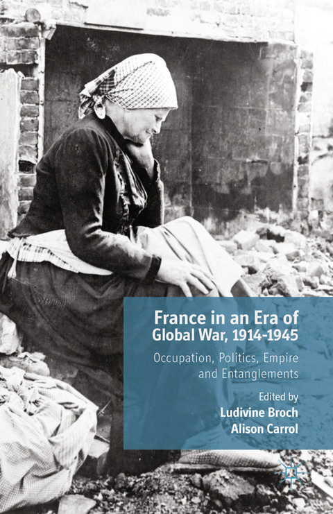 France in an Era of Global War, 1914-1945 - 