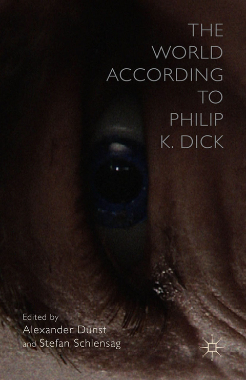 The World According to Philip K. Dick - 