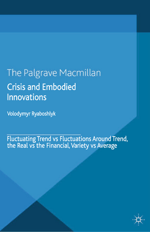 Crisis And Embodied Innovations - V. Ryaboshlyk