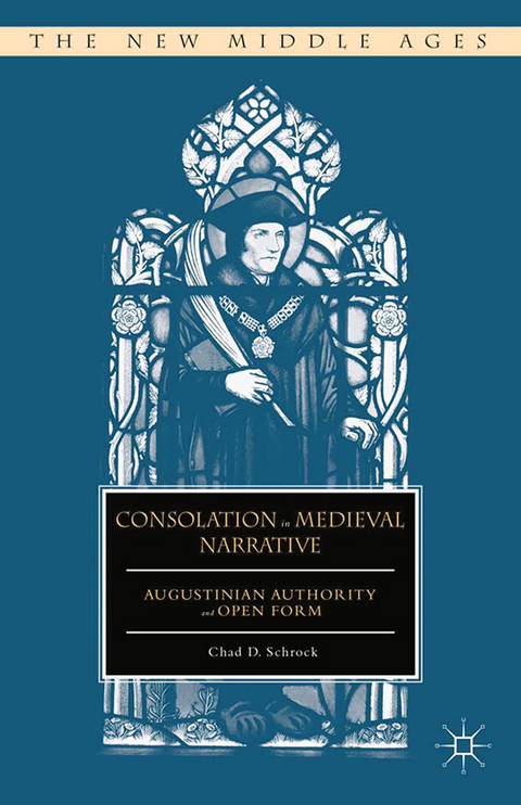Consolation in Medieval Narrative - C. Schrock