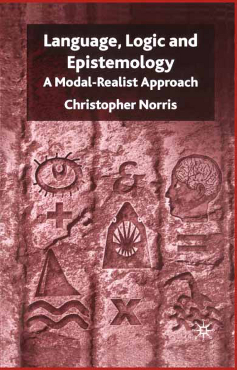 Language, Logic and Epistemology - C. Norris