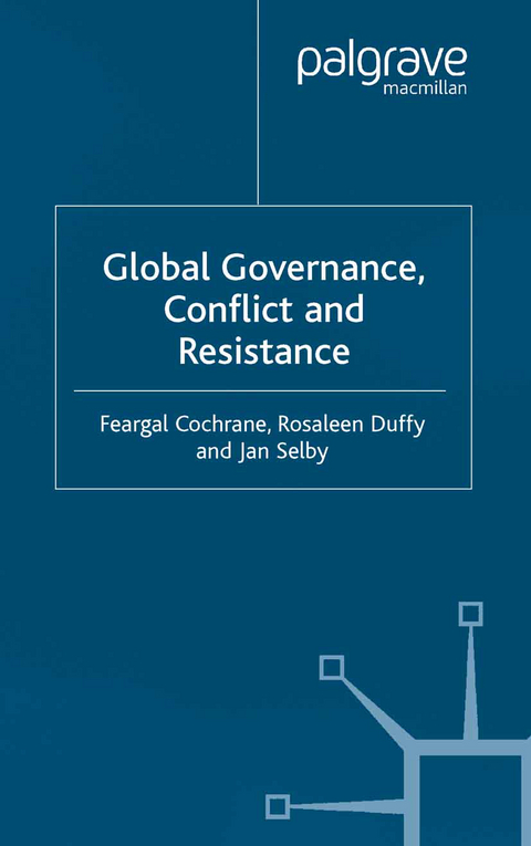 Global Governance, Conflict and Resistance - 