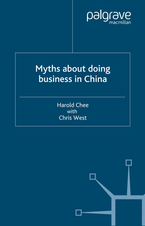 Myths About Doing Business in China - H. Chee, C. West