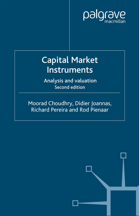 Capital Market Instruments - M. Choudhry, D. Joannas, R. Pereira, R. Pienaar