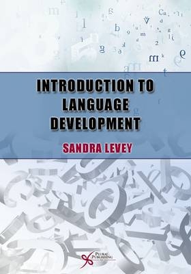 Introduction to Language Development - Sandra K. Levey