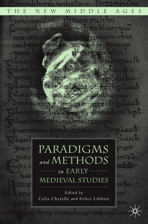 Paradigms and Methods in Early Medieval Studies - 
