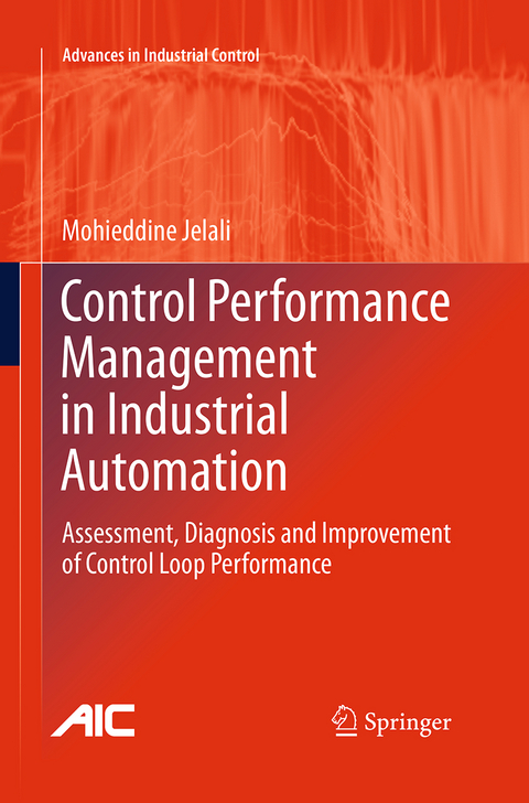 Control Performance Management in Industrial Automation - Mohieddine Jelali