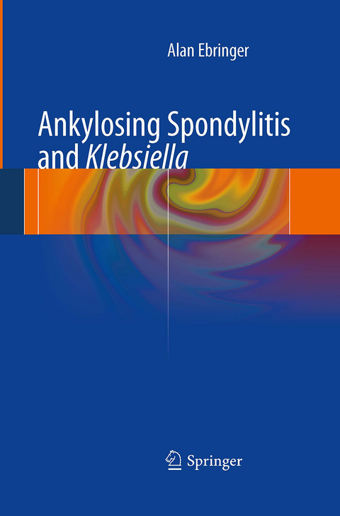 Ankylosing spondylitis and Klebsiella - Alan Ebringer