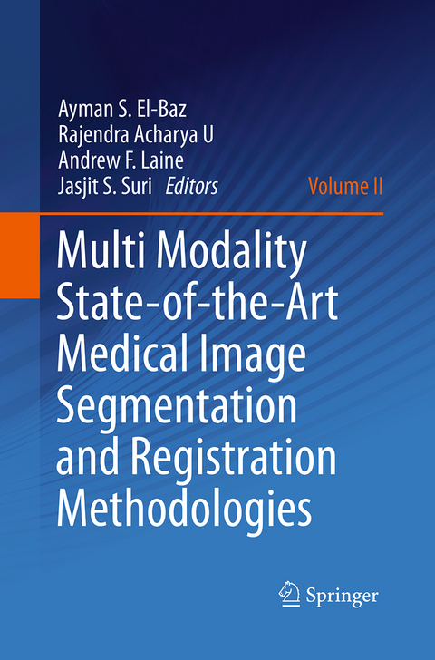 Multi Modality State-of-the-Art Medical Image Segmentation and Registration Methodologies - 