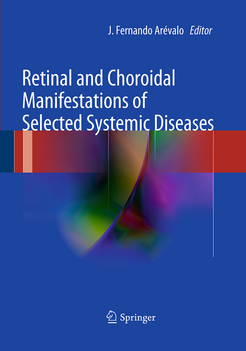 Retinal and Choroidal Manifestations of Selected Systemic Diseases - 