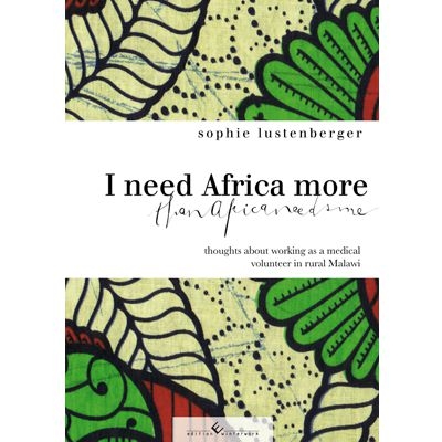 I need Africa more than Africa needs me - Sophie Lustenberger