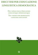 Dieci tesi per l’educazione linguistica democratica - a cura di Silvana Ferreri