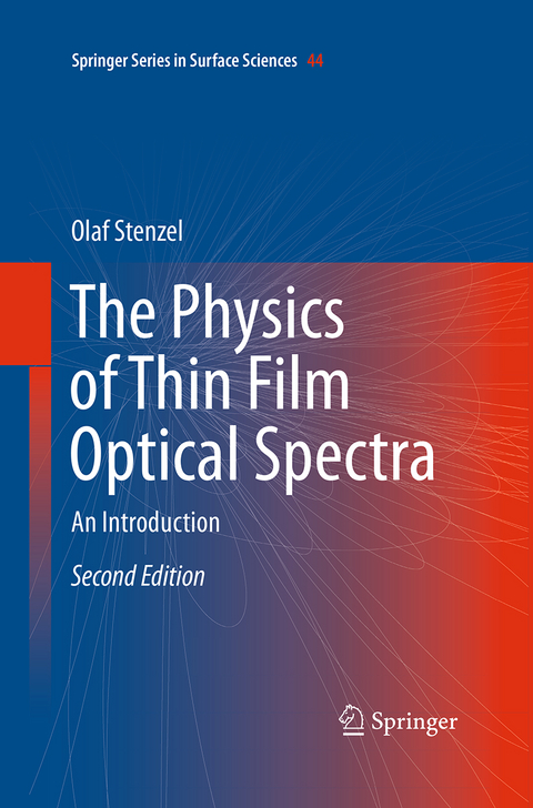 The Physics of Thin Film Optical Spectra - Olaf Stenzel