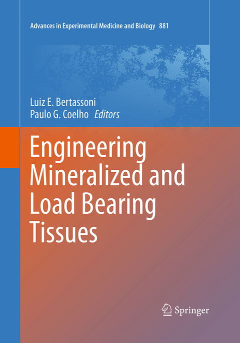 Engineering Mineralized and Load Bearing Tissues - 