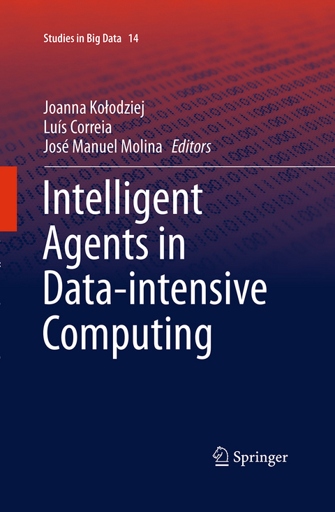 Intelligent Agents in Data-intensive Computing - 