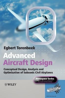 Advanced Aircraft Design - Egbert Torenbeek
