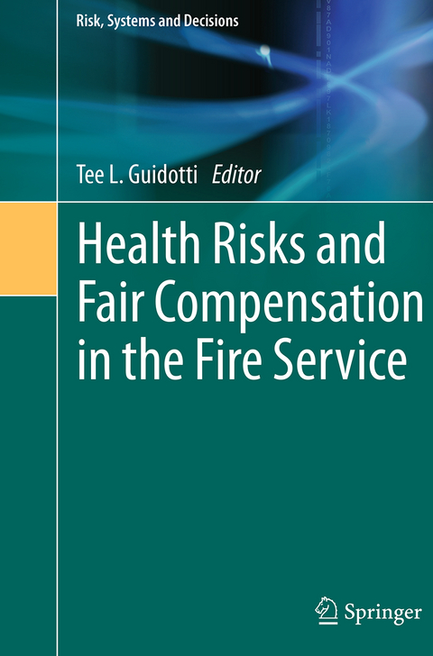 Health Risks and Fair Compensation in the Fire Service - 