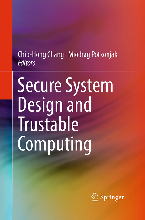 Secure System Design and Trustable Computing - 