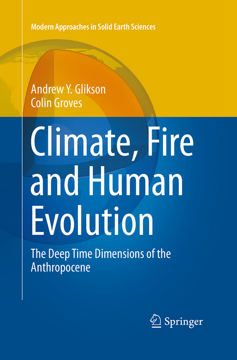 Climate, Fire and Human Evolution - Andrew Y. Glikson, Colin Groves