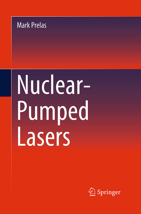 Nuclear-Pumped Lasers - Mark Prelas