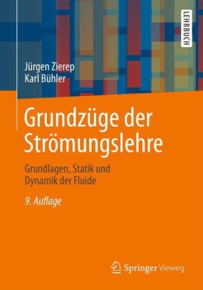 Grundzüge der Strömungslehre - Jürgen Zierep, Karl Bühler