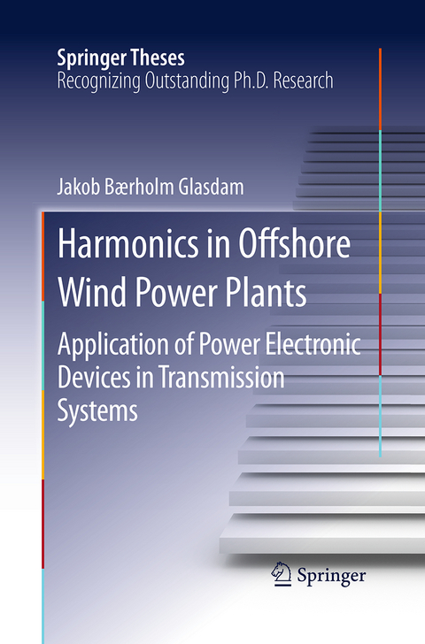 Harmonics in Offshore Wind Power Plants - Jakob Bærholm Glasdam