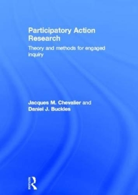 Participatory Action Research - Jacques M. Chevalier, Daniel J. Buckles