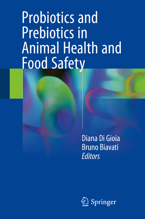 Probiotics and Prebiotics in Animal Health and Food Safety - 