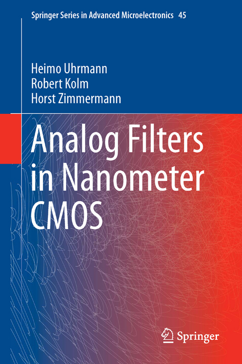 Analog Filters in Nanometer CMOS - Heimo Uhrmann, Robert Kolm, Horst Zimmermann
