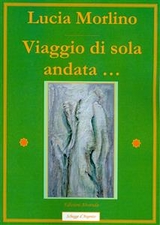 Viaggio di sola andata ... - Lucia Morlino