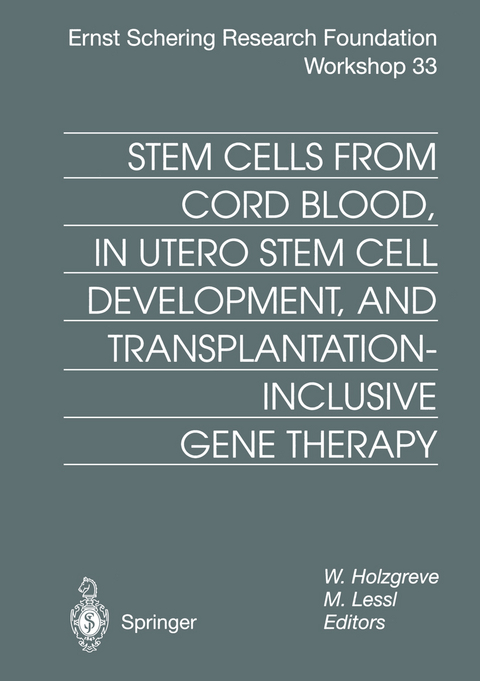 Stem Cells from Cord Blood, in Utero Stem Cell Development and Transplantation-Inclusive Gene Therapy - 