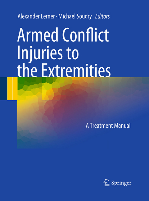 Armed Conflict Injuries to the Extremities - 