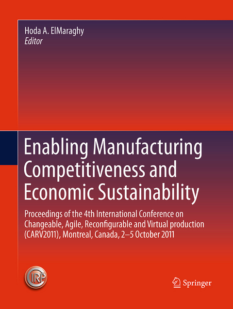 Enabling Manufacturing Competitiveness and Economic Sustainability - 