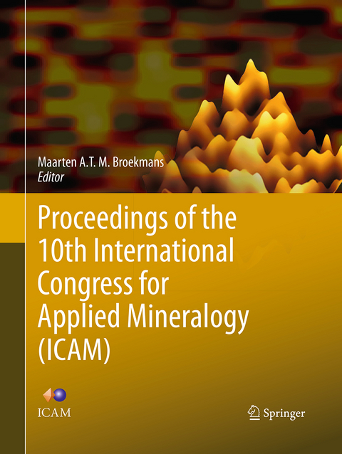 Proceedings of the 10th International Congress for Applied Mineralogy (ICAM) - 