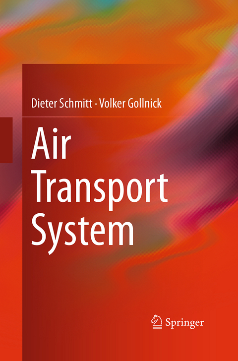 Air Transport System - Dieter Schmitt, Volker Gollnick