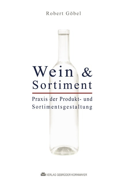 WEIN & SORTIMENT - Robert Göbel