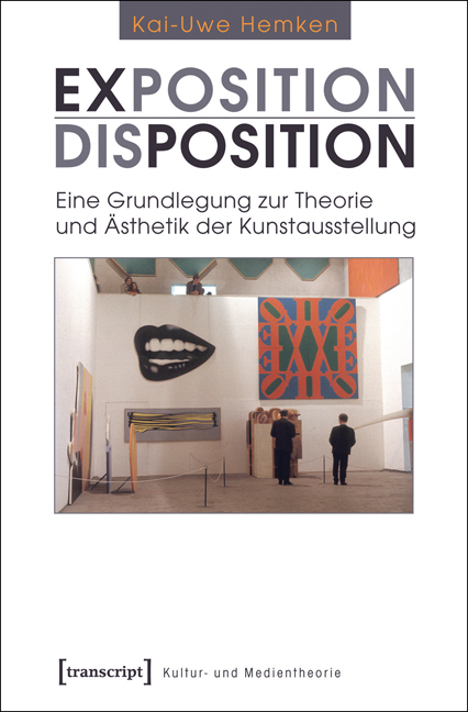 Exposition / Disposition - Kai-Uwe Hemken