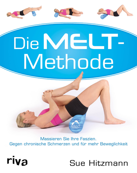 Die MELT-Methode - Sue Hitzmann