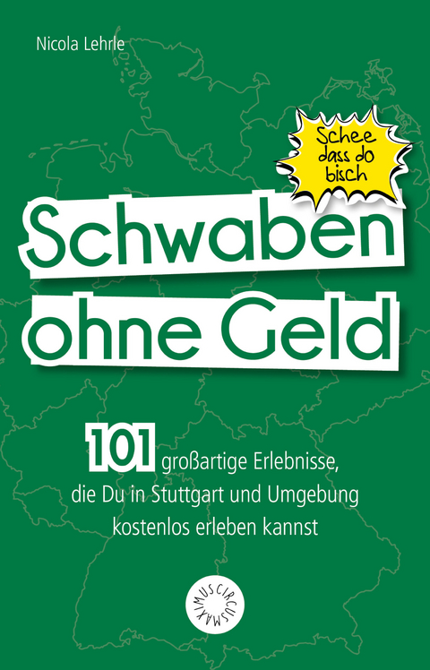 Schwaben ohne Geld - Nicola Lehrle