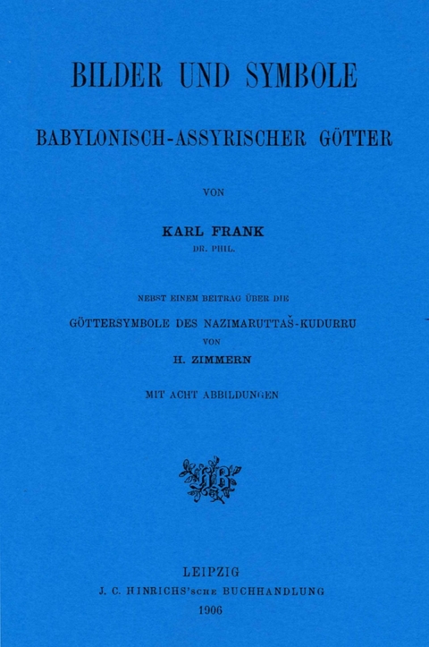 Bilder und Symbole babylonisch-assyrischer Götter - Karl Frank