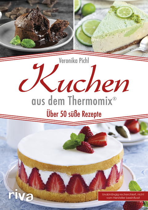 Kuchen aus dem Thermomix® - Veronika Pichl
