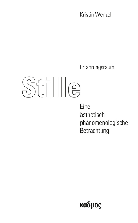 Erfahrungsraum Stille - Kristin Wenzel