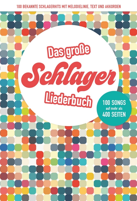 Das große Schlagerliederbuch - 