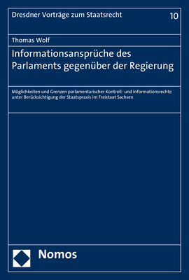 Informationsansprüche des Parlaments gegenüber der Regierung - Thomas Wolf