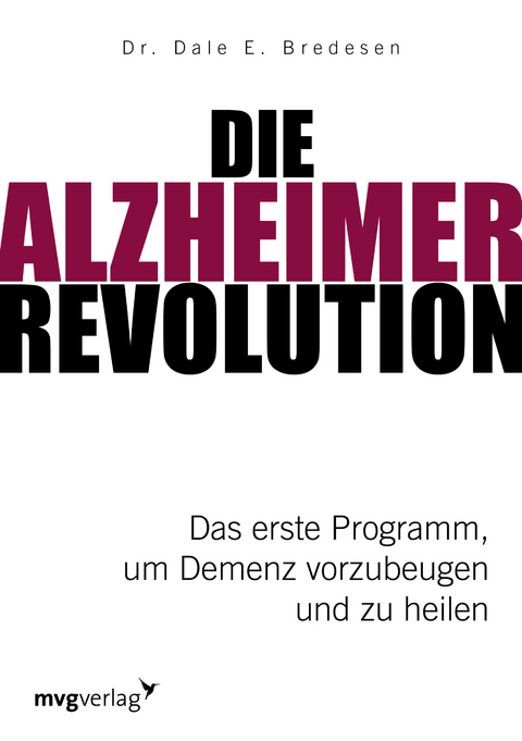 Die Alzheimer-Revolution - Dale E. Bredesen